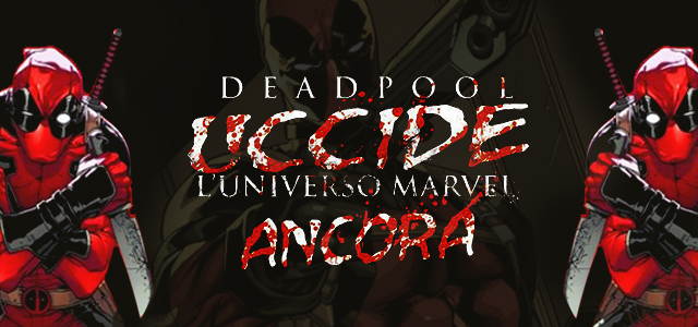 Deadpool Uccide L Universo Marvel Pdf
